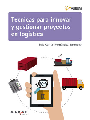 cover image of Técnicas para innovar y gestionar proyectos en logística